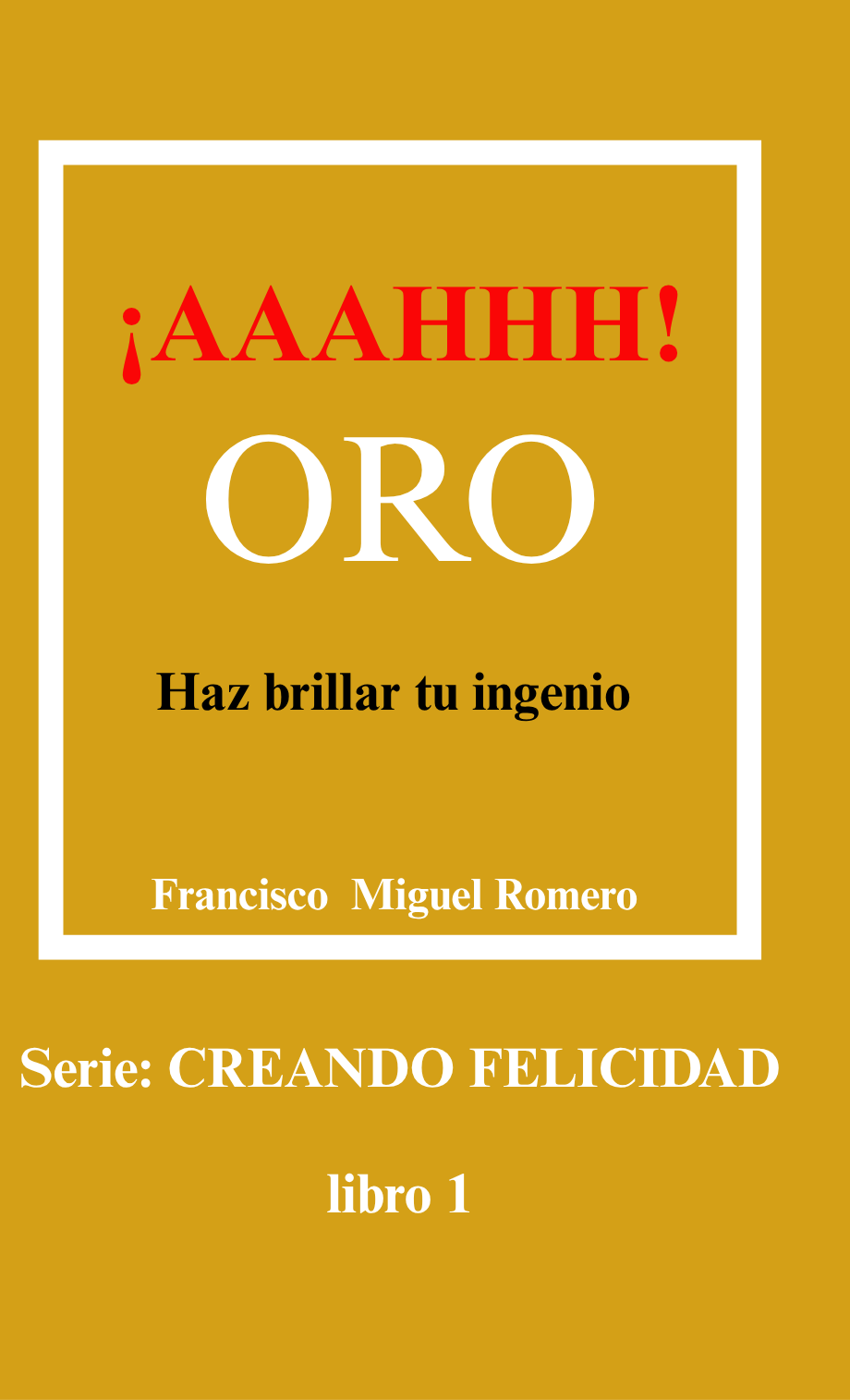 Portada ¡AAAHHH! ORO